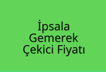 İpsala Çekici Fiyatı – Gemerek Oto Kurtarıcı Ücreti