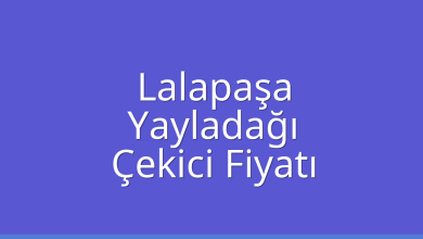 Lalapaşa Çekici Fiyatı – Yayladağı Oto Kurtarıcı Ücreti