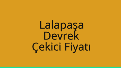 Lalapaşa Çekici Fiyatı – Devrek Oto Kurtarıcı Ücreti