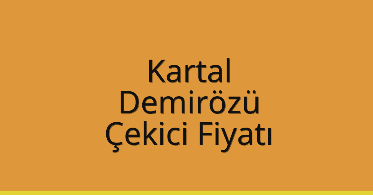 Kartal Çekici Fiyatı – Demirözü Oto Kurtarıcı Ücreti