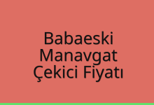 Babaeski Çekici Fiyatı – Manavgat Oto Kurtarıcı Ücreti