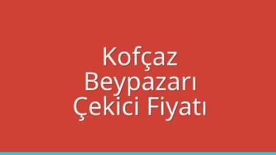 Kofçaz Çekici Fiyatı – Beypazarı Oto Kurtarıcı Ücreti