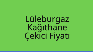Lüleburgaz Çekici Fiyatı – Kağıthane Oto Kurtarıcı Ücreti