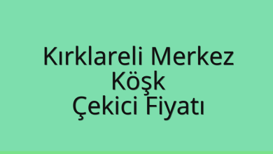 Kırklareli Merkez Çekici Fiyatı – Köşk Oto Kurtarıcı Ücreti