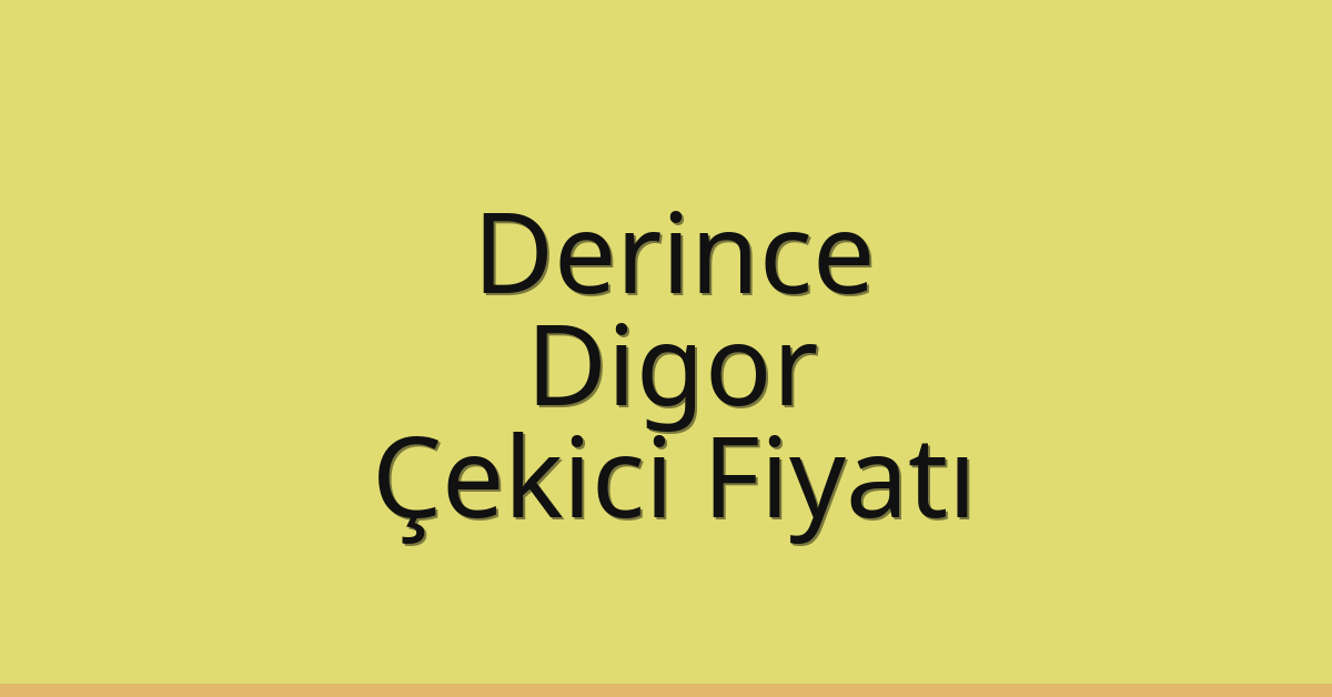 Derince Çekici Fiyatı – Digor Oto Kurtarıcı Ücreti
