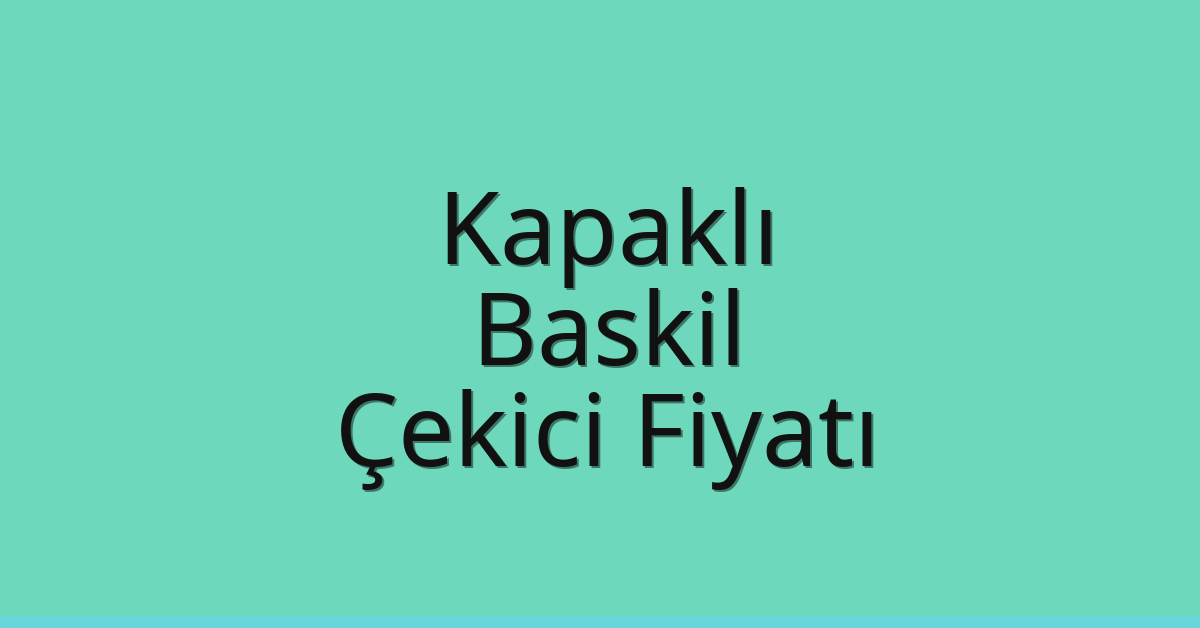 Kapaklı Çekici Fiyatı – Baskil Oto Kurtarıcı Ücreti