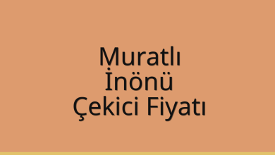 Muratlı Çekici Fiyatı – İnönü Oto Kurtarıcı Ücreti