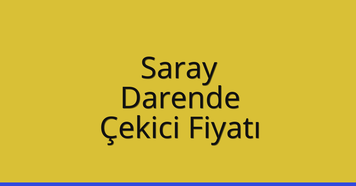 Saray Çekici Fiyatı - Darende Oto Kurtarıcı Ücreti Saray Çekici Fiyatı – Darende Oto Kurtarıcı Ücreti