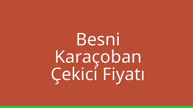 Besni Çekici Fiyatı – Karaçoban Oto Kurtarıcı Ücreti