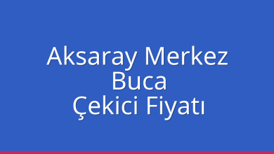 Aksaray Merkez Çekici Fiyatı - Buca Oto Kurtarıcı Ücreti Aksaray Merkez Çekici Fiyatı – Buca Oto Kurtarıcı Ücreti
