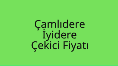 Çamlıdere Çekici Fiyatı – İyidere Oto Kurtarıcı Ücreti