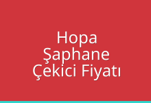 Hopa Çekici Fiyatı – Şaphane Oto Kurtarıcı Ücreti