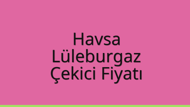 Havsa Çekici Fiyatı – Lüleburgaz Oto Kurtarıcı Ücreti