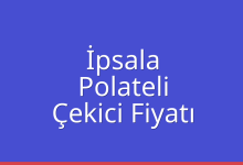 İpsala Çekici Fiyatı – Polateli Oto Kurtarıcı Ücreti