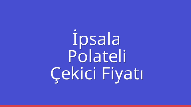 İpsala Çekici Fiyatı – Polateli Oto Kurtarıcı Ücreti