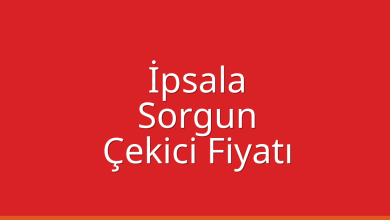 İpsala Çekici Fiyatı – Sorgun Oto Kurtarıcı Ücreti