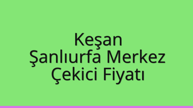 Keşan Çekici Fiyatı – Şanlıurfa Merkez Oto Kurtarıcı Ücreti