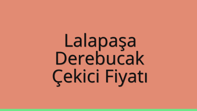 Lalapaşa Çekici Fiyatı – Derebucak Oto Kurtarıcı Ücreti