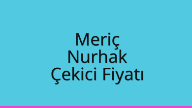 Meriç Çekici Fiyatı – Nurhak Oto Kurtarıcı Ücreti