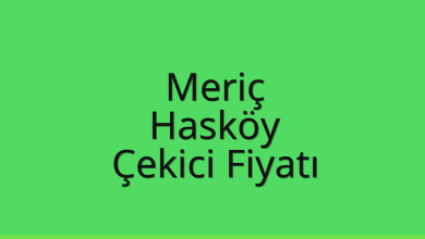 Meriç Çekici Fiyatı – Hasköy Oto Kurtarıcı Ücreti