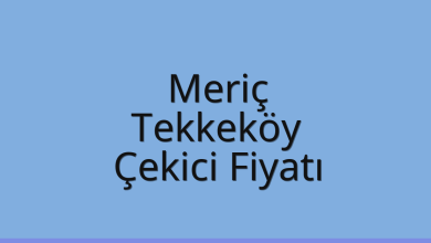 Meriç Çekici Fiyatı – Tekkeköy Oto Kurtarıcı Ücreti