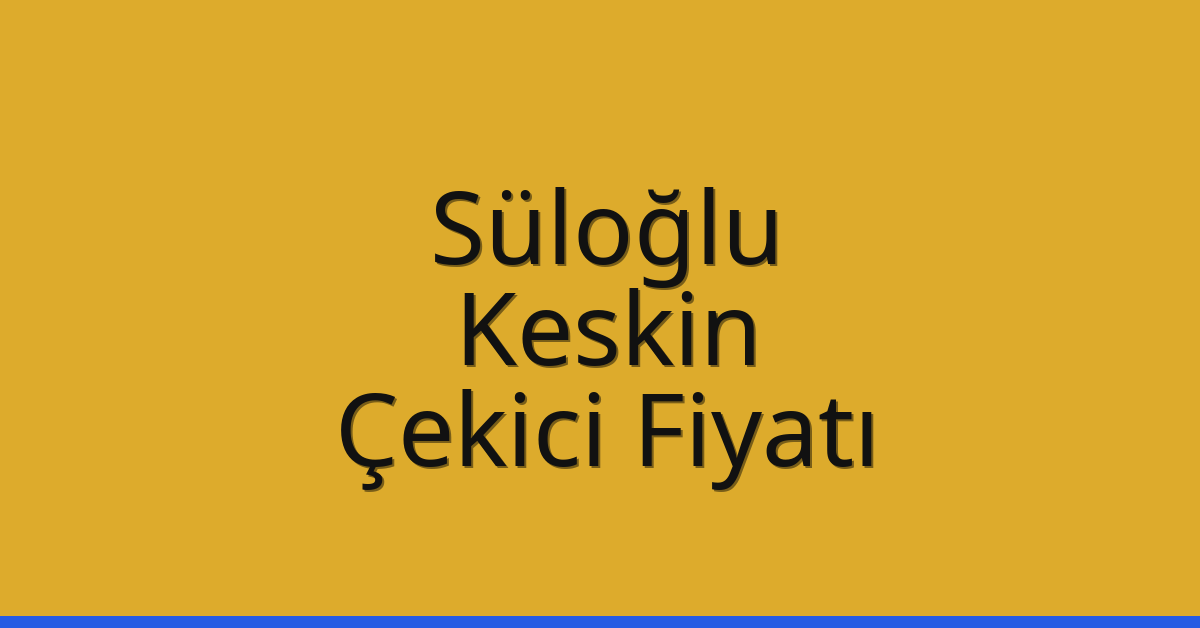 Süloğlu Çekici Fiyatı - Keskin Oto Kurtarıcı Ücreti Süloğlu Çekici Fiyatı – Keskin Oto Kurtarıcı Ücreti