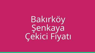 Bakırköy Çekici Fiyatı – Şenkaya Oto Kurtarıcı Ücreti