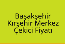 Başakşehir Çekici Fiyatı – Kırşehir Merkez Oto Kurtarıcı Ücreti