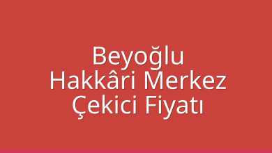 Beyoğlu Çekici Fiyatı – Hakkâri Merkez Oto Kurtarıcı Ücreti