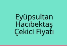 Eyüpsultan Çekici Fiyatı – Hacıbektaş Oto Kurtarıcı Ücreti