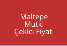 Maltepe Çekici Fiyatı – Mutki Oto Kurtarıcı Ücreti