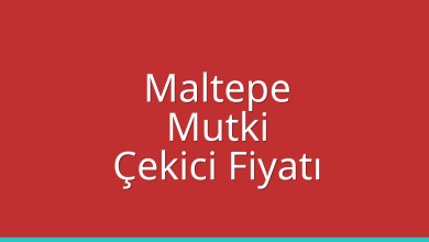 Maltepe Çekici Fiyatı – Mutki Oto Kurtarıcı Ücreti