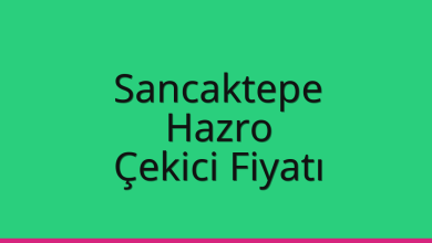 Sancaktepe Çekici Fiyatı – Hazro Oto Kurtarıcı Ücreti