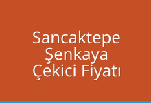Sancaktepe Çekici Fiyatı – Şenkaya Oto Kurtarıcı Ücreti