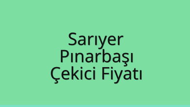 Sarıyer Çekici Fiyatı – Pınarbaşı Oto Kurtarıcı Ücreti