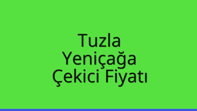 Tuzla Çekici Fiyatı – Yeniçağa Oto Kurtarıcı Ücreti