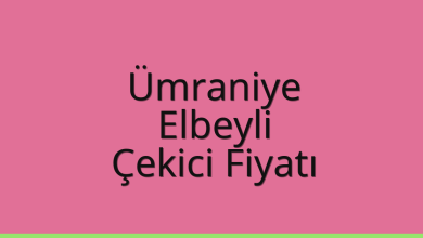Ümraniye Çekici Fiyatı – Elbeyli Oto Kurtarıcı Ücreti