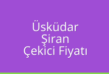 Üsküdar Çekici Fiyatı – Şiran Oto Kurtarıcı Ücreti