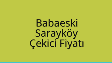 Babaeski Çekici Fiyatı – Sarayköy Oto Kurtarıcı Ücreti