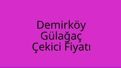 Demirköy Çekici Fiyatı – Gülağaç Oto Kurtarıcı Ücreti