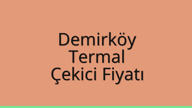 Demirköy Çekici Fiyatı – Termal Oto Kurtarıcı Ücreti