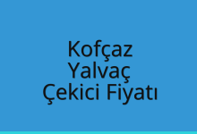 Kofçaz Çekici Fiyatı – Yalvaç Oto Kurtarıcı Ücreti