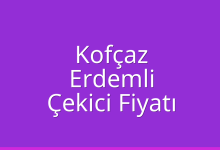 Kofçaz Çekici Fiyatı – Erdemli Oto Kurtarıcı Ücreti