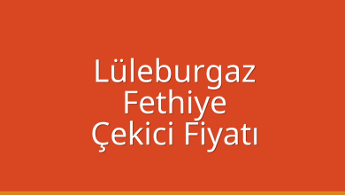 Lüleburgaz Çekici Fiyatı - Fethiye Oto Kurtarıcı Ücreti Lüleburgaz Çekici Fiyatı – Fethiye Oto Kurtarıcı Ücreti