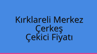 Kırklareli Merkez Çekici Fiyatı – Çerkeş Oto Kurtarıcı Ücreti