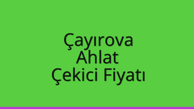 Çayırova Çekici Fiyatı – Ahlat Oto Kurtarıcı Ücreti