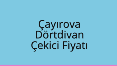 Çayırova Çekici Fiyatı – Dörtdivan Oto Kurtarıcı Ücreti