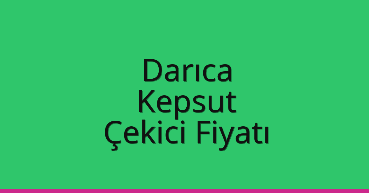 Darıca Çekici Fiyatı – Kepsut Oto Kurtarıcı Ücreti