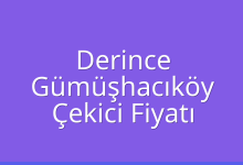 Derince Çekici Fiyatı – Gümüşhacıköy Oto Kurtarıcı Ücreti