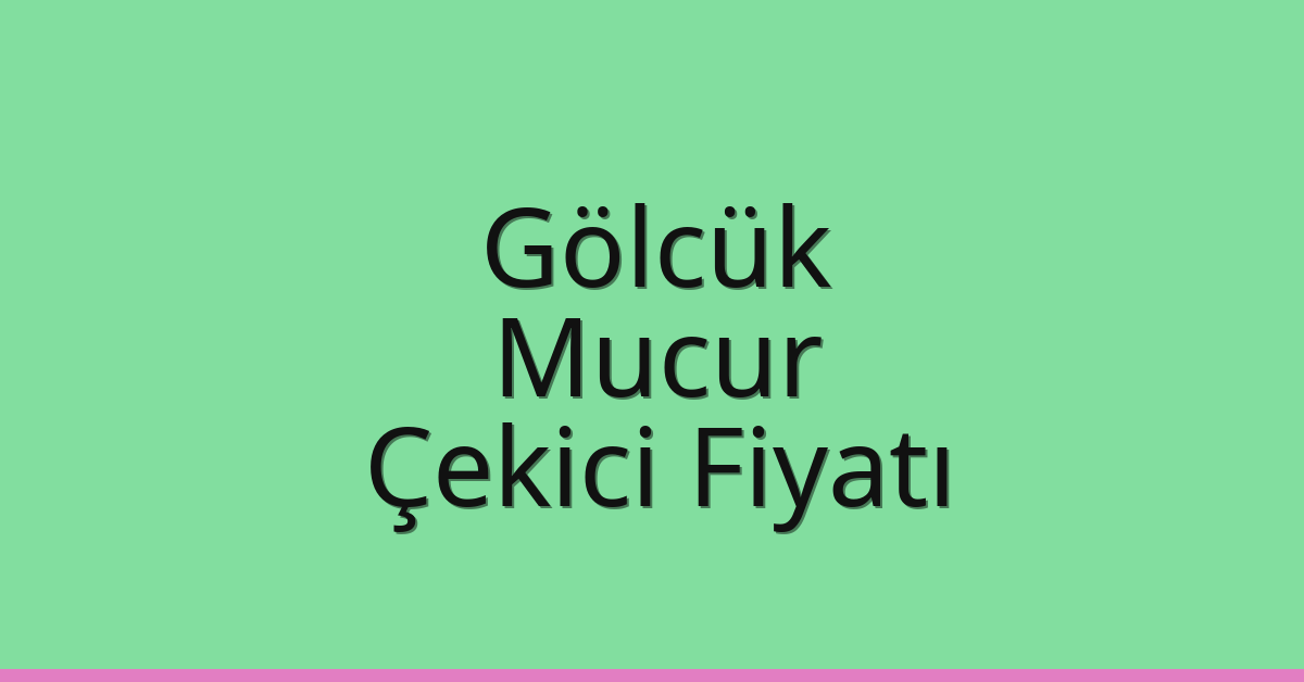 Gölcük Çekici Fiyatı – Mucur Oto Kurtarıcı Ücreti